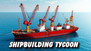 Shipbuilding Tycoon: Idle Shipyard Manager Game
