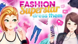 Fashion Superstar Dress Them - Stylist Game